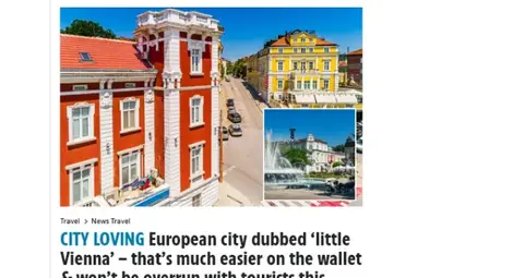 Поглед отвън: Най-тиражният британски вестник &bdquo;Сън&ldquo; рекламира Русе с изящна архитектура, ниски цени, древна история и... с някои пропуски