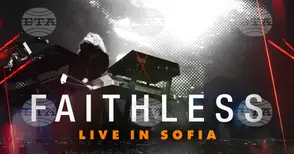 София е част от тазгодишното световно турне на Faithless