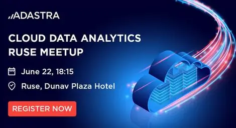 &bdquo;Облачни аналитични данни с Адастра&ldquo; &ndash; горещо събитие за IT общносттa в Русе!