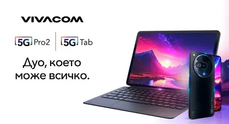 Първият 5G таблет и новият 5G смартфон на Vivacom са хит сред потребителите в началото на учебната година